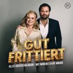 GUT FRITTIERT - Alles außer halbgar!