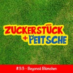 #33 – Beyoncé Blümchen