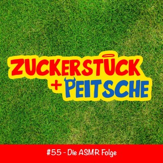 #55 – Die ASMR Folge