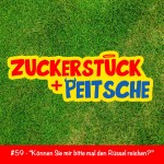 #59  – „Können Sie mir bitte mal den Rüssel reichen?“