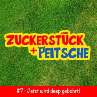#7 – Jetzt wird deep gebohrt!