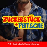 #71 – Schöne breite Handwerkerbrust