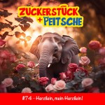 #74 – Herzilein, mein Herzilein!